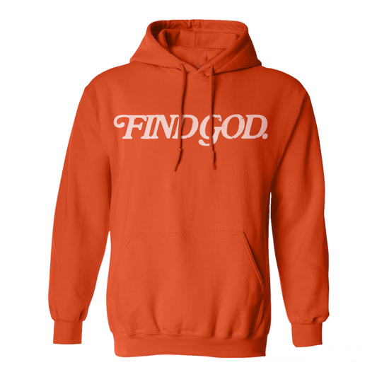 ORANGE - FIND GOD HOODIE