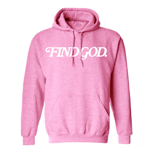 LIGHT PINK - FIND GOD HOODIE