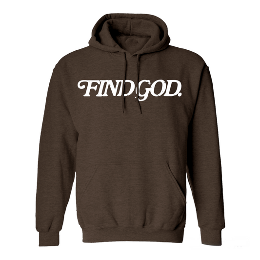 BROWN - FIND GOD HOODIE