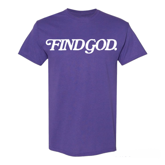 PURPLE - FIND GOD T-SHIRT